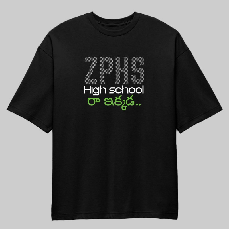 Zphs High School Ra Ikkada Oversized T-Shirt