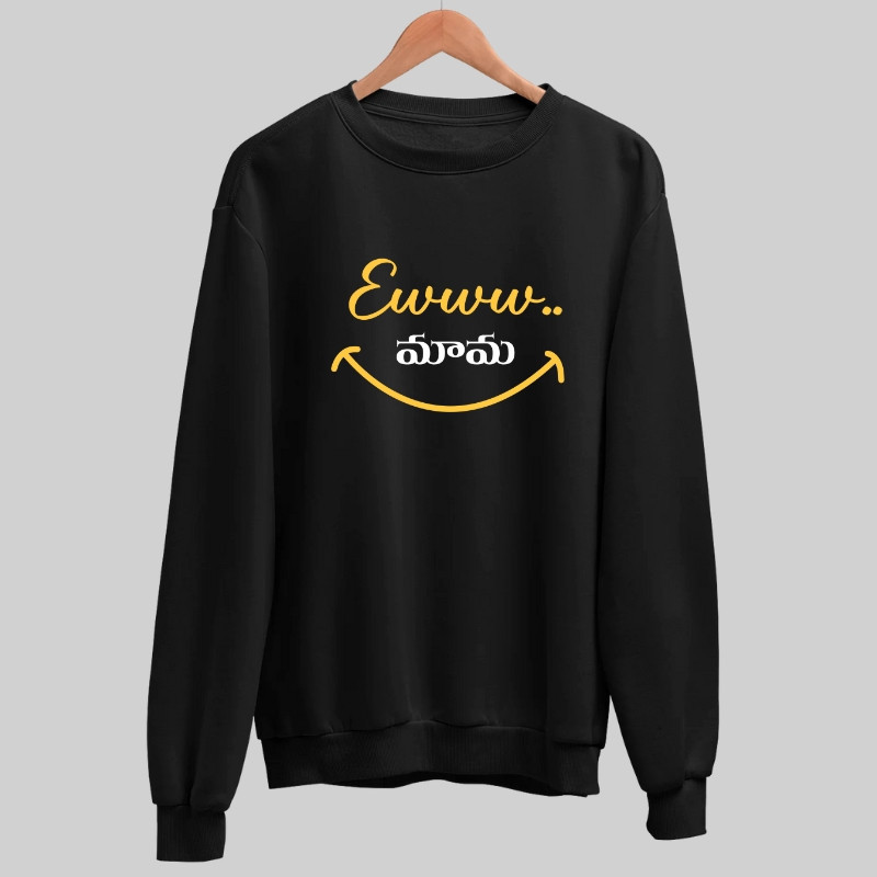 Ewww Mama Sweatshirt