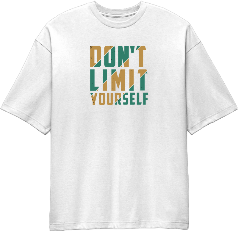 Dont Limit Yourself Oversized T-Shirt