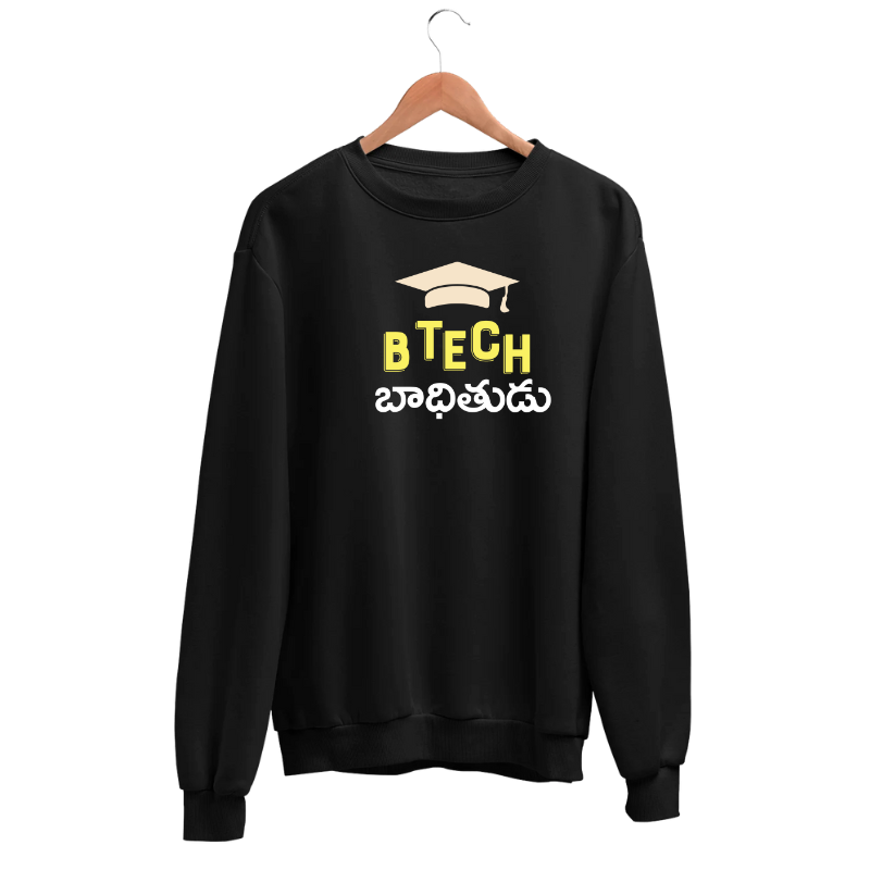 B Tech Badithudu Sweatshirt