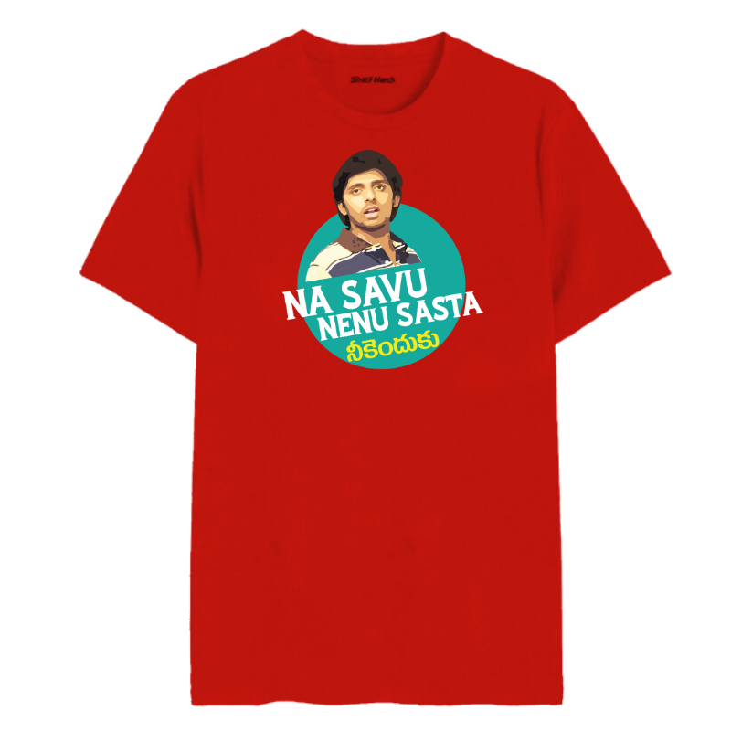 Na Savu Nenu Sasta Neku Enduku Round Neck T-Shirt