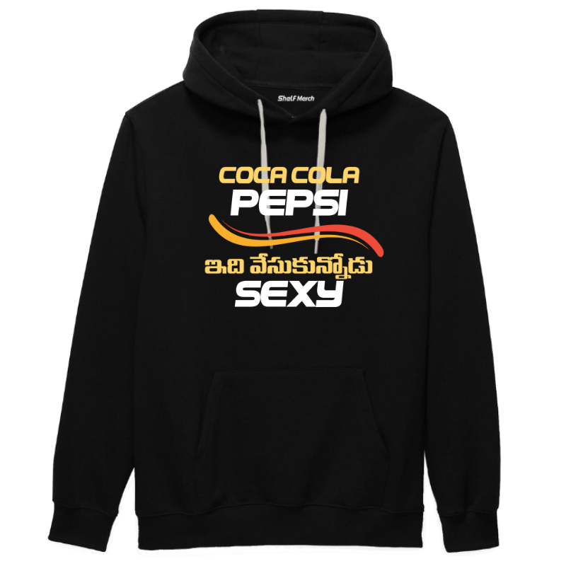 Coca Cola Pepsi Idhi Veskunodu Sexy Hoodie